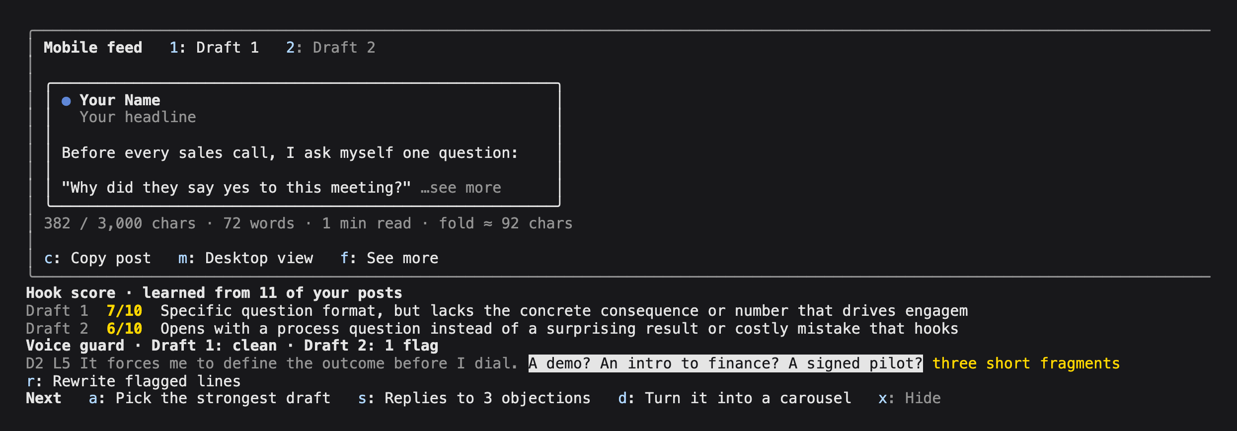 A real Claude Code terminal session: the LinkedIn preview pane with two draft tabs and a post card cut at see more, then the hook score band with 7/10 and 6/10, the voice guard flagging three short fragments, and the next-step buttons.
